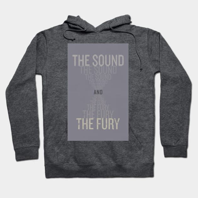 The Sound and the Fury Hoodie by filmsandbooks